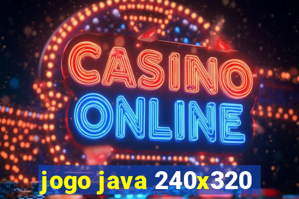 jogo java 240x320